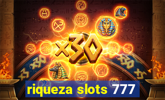 riqueza slots 777